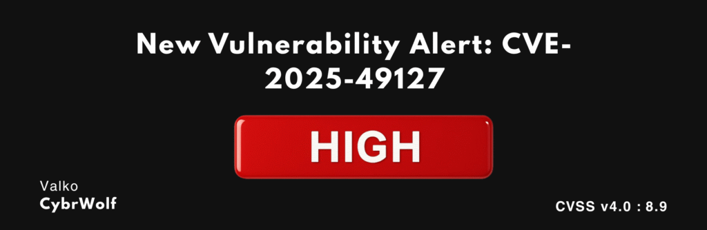 What is the cve-2025-49127 and how to mitigate it