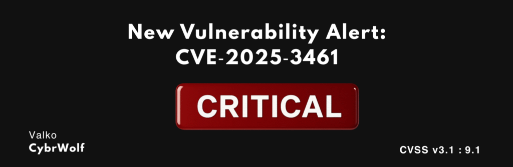 what is the cve-2025-3461 and how to mitigate it. Discover theright technical details in the most simplest form using cybrwolf.